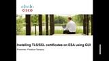 How to Install SSL/TLS certificate on ESA using GUI.