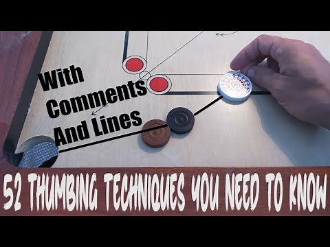 52 Thumbings Techniques in Carrom you need to master, with lines and comments