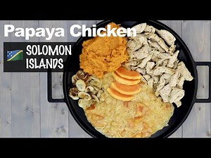 How to make Papaya Chicken | Solomon Islands | 2-min Recipe Video
