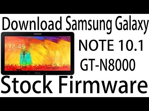 Download Samsung Galaxy NOTE 10.1 GT-N8000 Stock Rom ! Official Firmware Update