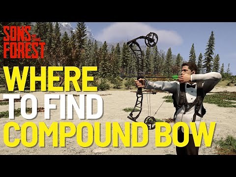 Where To Find The Compound Bow In Sons of the Forest 1.0 2026