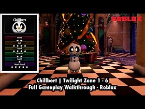 Chillbert | Twilight’s Zone Floor 1 - 6 [Full Gameplay Walkthrough] - Roblox