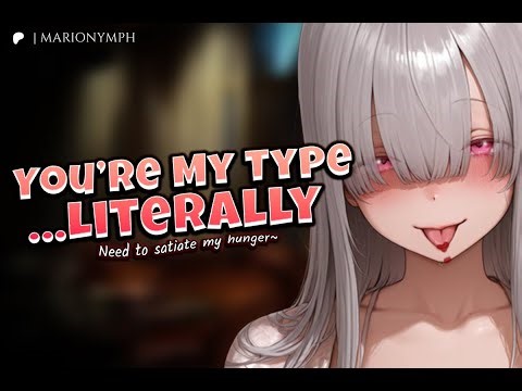 The Girl You Matched With… Isn’t Normal ♡ | Vampire ASMR RP [F4M]