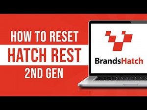 How To Reset Hatch Rest 2nd Gen (Fixed)