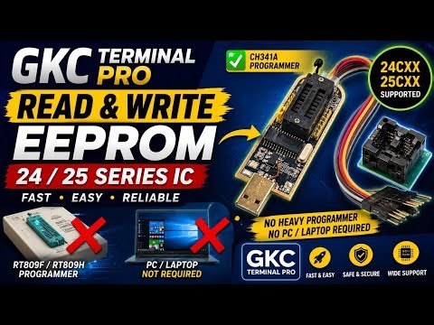 How to Read & Write 24/25 Series EEPROM IC | GKC Terminal Pro | CH341A Programmer
