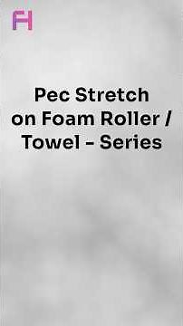 🤸 Pec Stretch on Foam Roller/Towel - Series | Flagler Health PT Short
