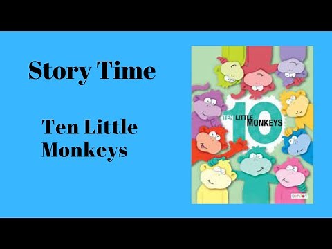 Story Time: Ten Little Monkeys
