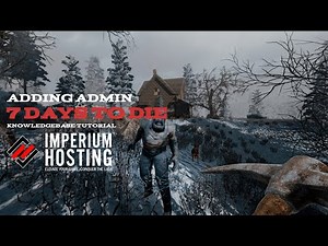 7 Days to Die Dedicated Server How to Make Yourself Admin