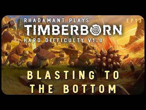 Blasting to the Bottom in Timberborn 1.0 Hard Mode - Let's Play & Tutorial // EP13