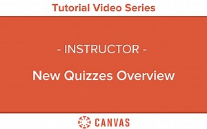 Canvas New Quizzes Overview 测验调查模块使用说明
