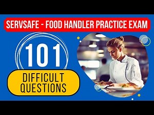 ServSafe 2025 Test Answers - Food Handler Practice Exam (101 Difficult Questions)