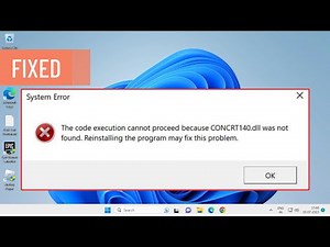 How To Fix The Code Execution Cannot Proceed Because concrt140.Dll Was Not Found (FIXED)