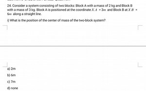 24. Consider a system consisting of two blocks: Block A with a ... | Filo