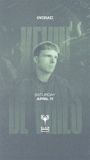 KLEIN PHÖNIX on Instagram: "Kevin de Vries, Overdaze sunumu ve Starlight katkılarıyla 11 Nisan Cumartesi gecesi Klein Phönix’te. 🎫Biletler Biletino, BUGECE, BuBilet ve Resident Advisor’da"