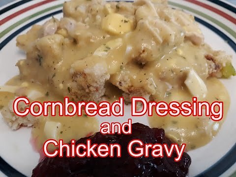 Cornbread Dressing and Chicken Gravy -- Old Fashion Recipe -- Fast and Easy