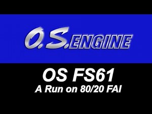 OS FS-61 Run on 80/20 FAI