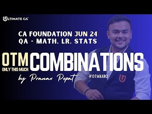 OTM | COMBINATIONS | CA Foundation June 2024 | CA. Pranav Popat