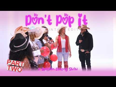 🎈Ep62 (Part 2) Don't Pop It Love Mountain Edition (A Balloon Dating Show)