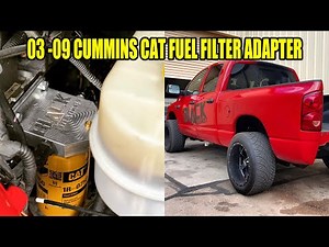 03-09 5.9 & 6.7 CUMMINS Cat Fuel Filter Adapter Install * Black Market Performance *