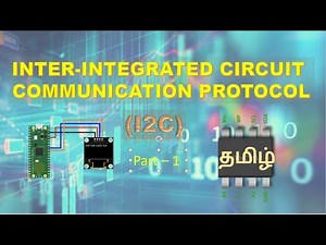I2C Communication Protocol - Part 1 - Tamil