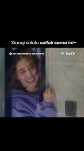 Gak cuma Xiaoqi, mimin pun ikutan salfok🙈😜 🎬: Pacarku Alien (My Girlfriend is an Alien) 👉: Nonton semua episodenya di WeTV! 📌: https://bit.ly/MyGirlfriendIsAnAlienS1WeTV #NontondiWeTV #WeTVIndonesia #MyGirlfriendIsAnAlien | WeTV Indonesia