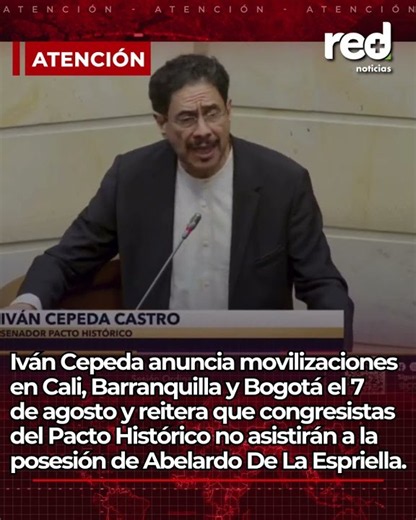Iván Cepeda calls for mobilizations and confirms Pact's absence from the inauguration