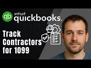 How to Track Contractors for Filing 1099 in QuickBooks Online (2025 Tutorial)