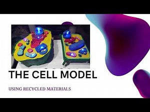 THE CELL MODEL USING RECYCLED MATERIALS