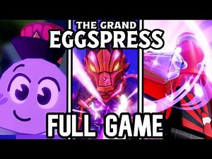 Egg Hunt 2026: The Grand Eggpress - Full Game Walkthrough | Roblox