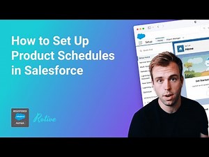 How to Set Up Product Schedules in Salesforce Lightning
