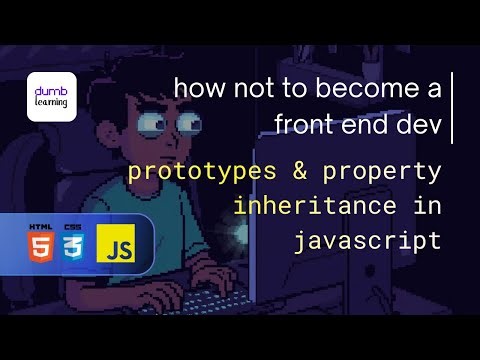 Prototype & Inheritance of Properties in Javascript | Front End Dev Part 49