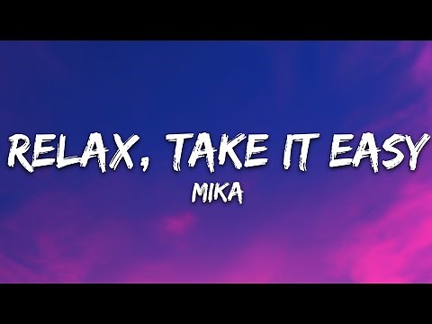 MIKA - Relax, Take It Easy (Lyrics)