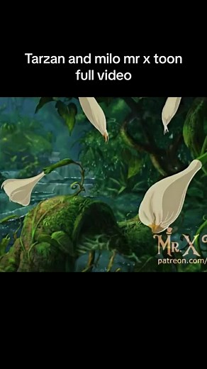 Tarzan and Milo Mr X Toon Full Video Compilation