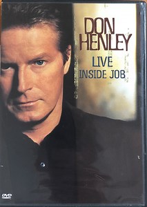 Don Henley - Live Inside Job