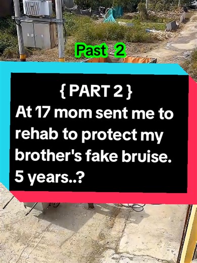 part 2 | At 17 mom sent me to rehab to protect my brother's fake bruise. 5 years later, a theft exposed the family's true face..? #part2 #storytime #redditreadings #redditstories #twiststory #usa