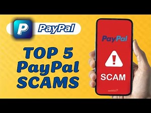 Top 5 PayPal Scams and How to Avoid Them