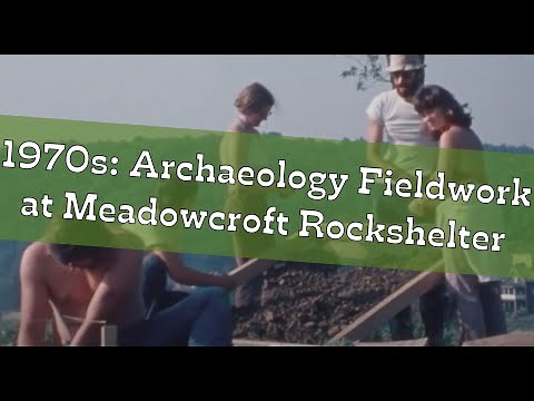 Archaeology Fieldwork at Meadowcroft Rockshelter | 1970s | Washington County, Pennsylvania