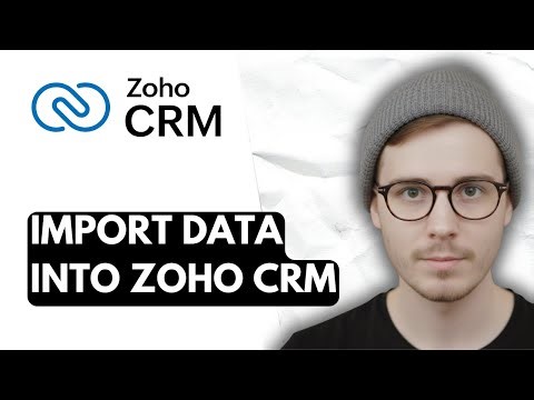How To Import Data Into Zoho CRM [2026 Guide]