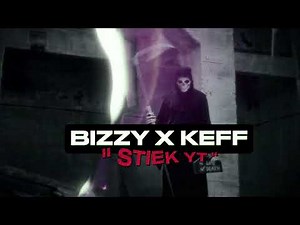 Bizzy Wolf - Stiek Yt (featuring Keff)