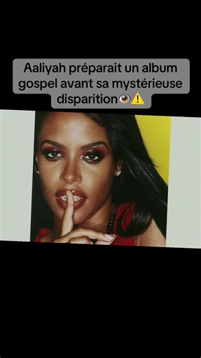 Aaliyah : L'album gospel inachevé avant sa disparition