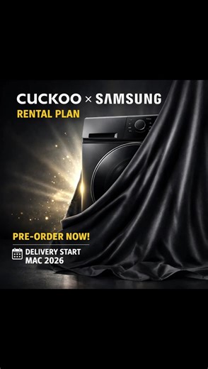 🚀 *OFFICIALLY LAUNCHED TODAY!* 🔥 *CUCKOO X SAMSUNG* – Washer Dryer Rental Plan Hari ini kita bawakan sesuatu yang luar biasa. Buat pertama kalinya, produk daripada Company No.1 Korea – SAMSUNG kini hadir dalam versi Rental lengkap dengan servis berkala yang diuruskan oleh Team CUCKOO. ✔️ Washer Dryer dalam satu mesin ✔️ Teknologi pintar & premium design ✔️ Servis berkala oleh team profesional ✔️ Tempoh kontrak PALING PENDEK dalam industri Ini bukan sekadar mesin basuh. Ini adalah pengalaman pr