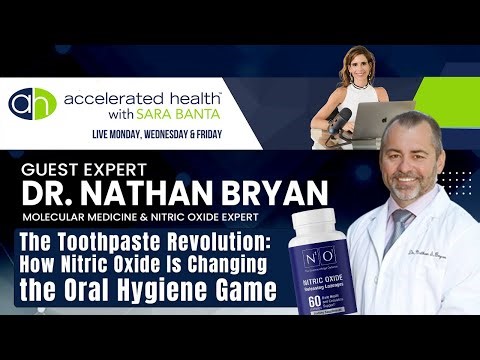 Nathan Bryan: The Toothpaste Revolution: How Nitric Oxide Is Changing the Oral Hygiene Game