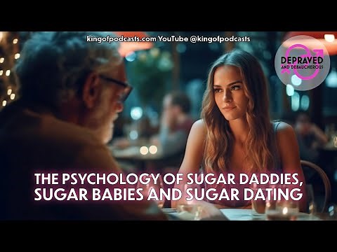 The Psychology of Sugar Daddies, Sugar Babies and Sugar Dating