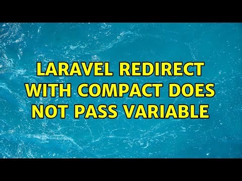 laravel redirect with compact does not pass variable (2 Solutions!!)