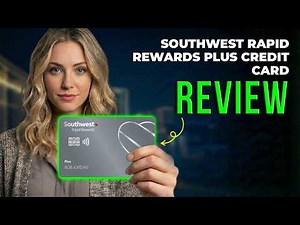 Southwest Rapid Rewards Plus Credit Card Review 2026 | Rewards, Fees, Benefits, and Travel Value