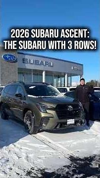 2026 Subaru Ascent- the Subaru with 3 rows