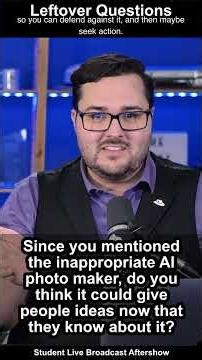 You mentioned the inappropriate AI photo maker. Do you think it could give people ideas?