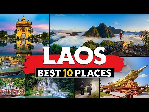 Amazing Places to Visit in Laos: Top 10 Must-See Destinations | Laos Travel Guide