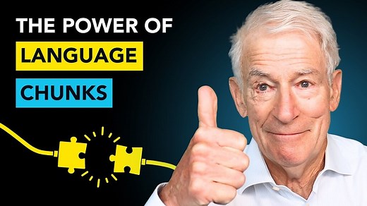 Chunking: the secret to fluency? - Steve Kaufmann