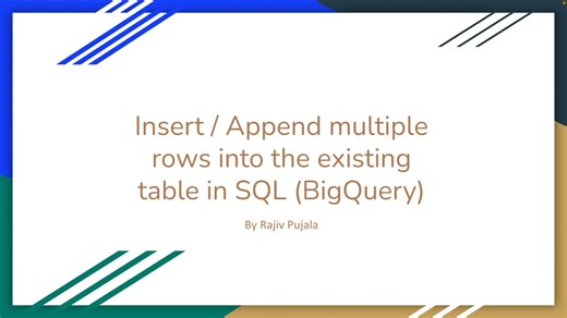 28 How to Append or Insert Multiple Rows into an Existing Table in BigQuery